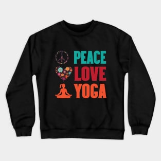 Peace love yoga Crewneck Sweatshirt